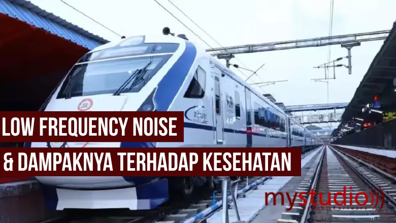 Low Frequency Noise dan Pengaruhnya Terhadap Kesehatan